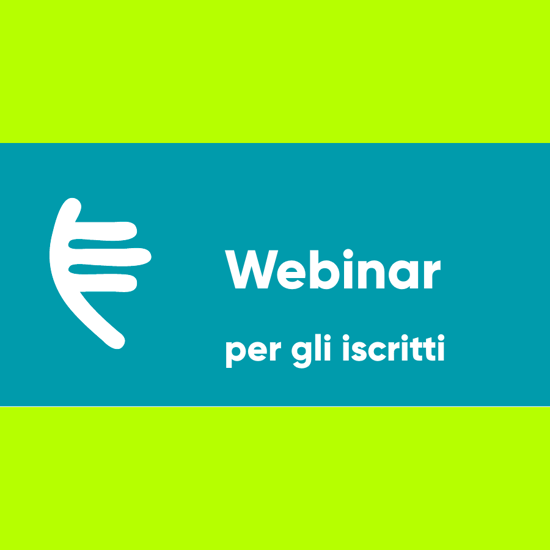 Webinar per gli iscritti